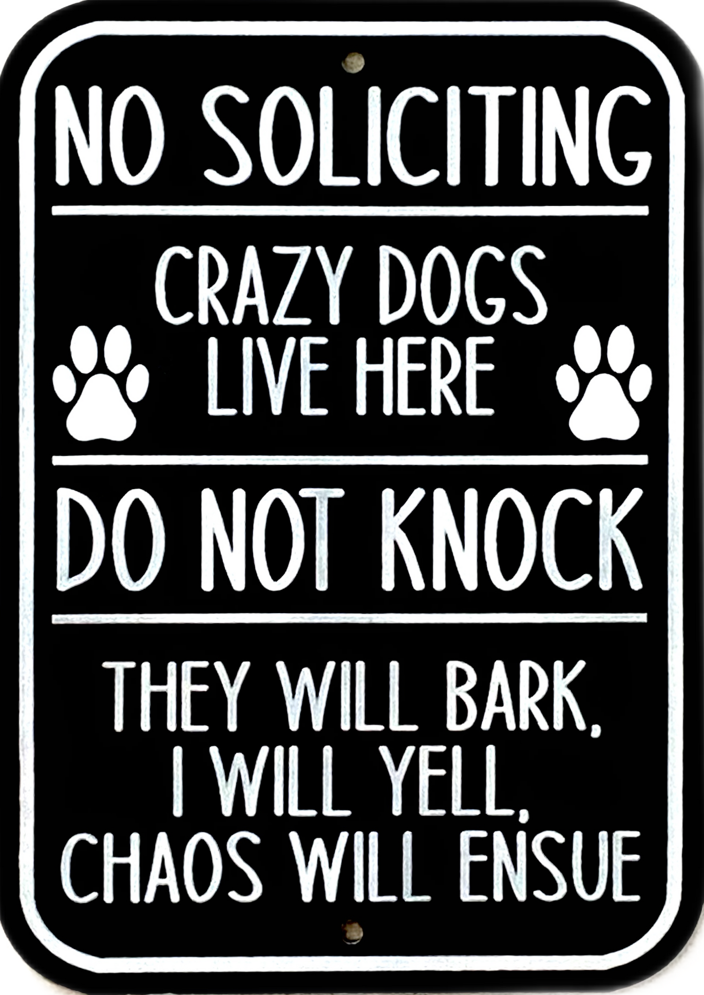 No Soliciting Sign - Dogs Will Bark