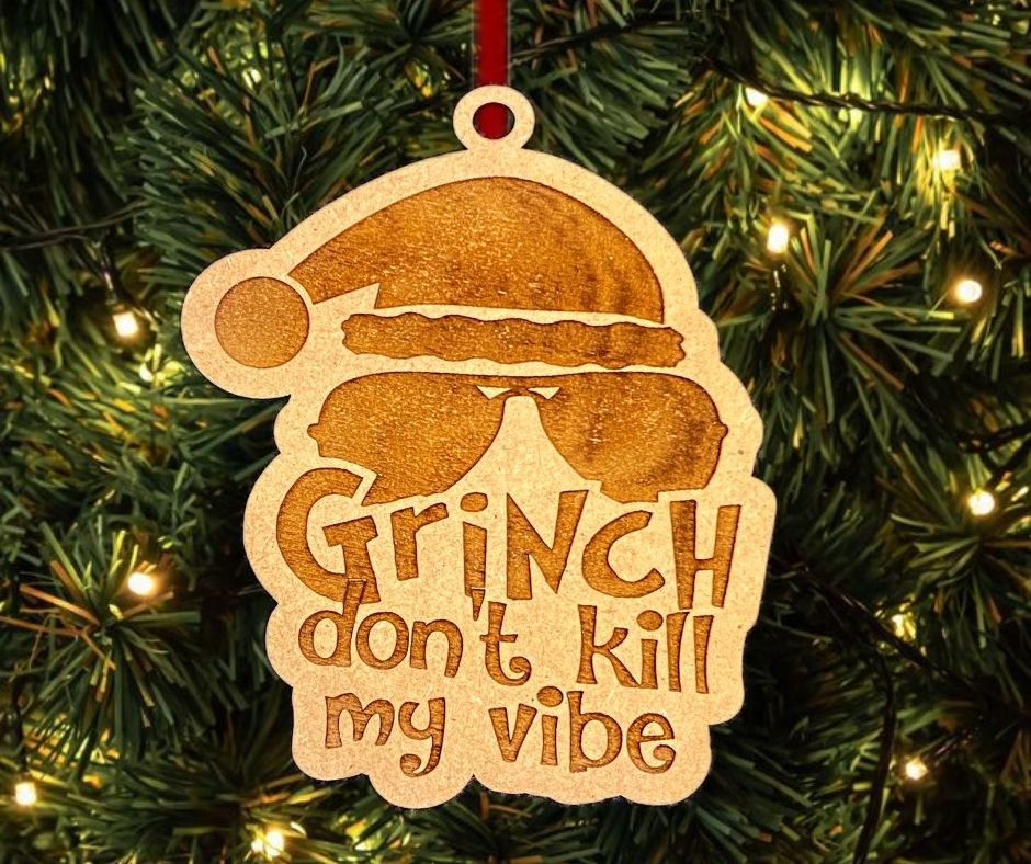 Grinch Don't Kill My Vibe Christmas Tree Ornament