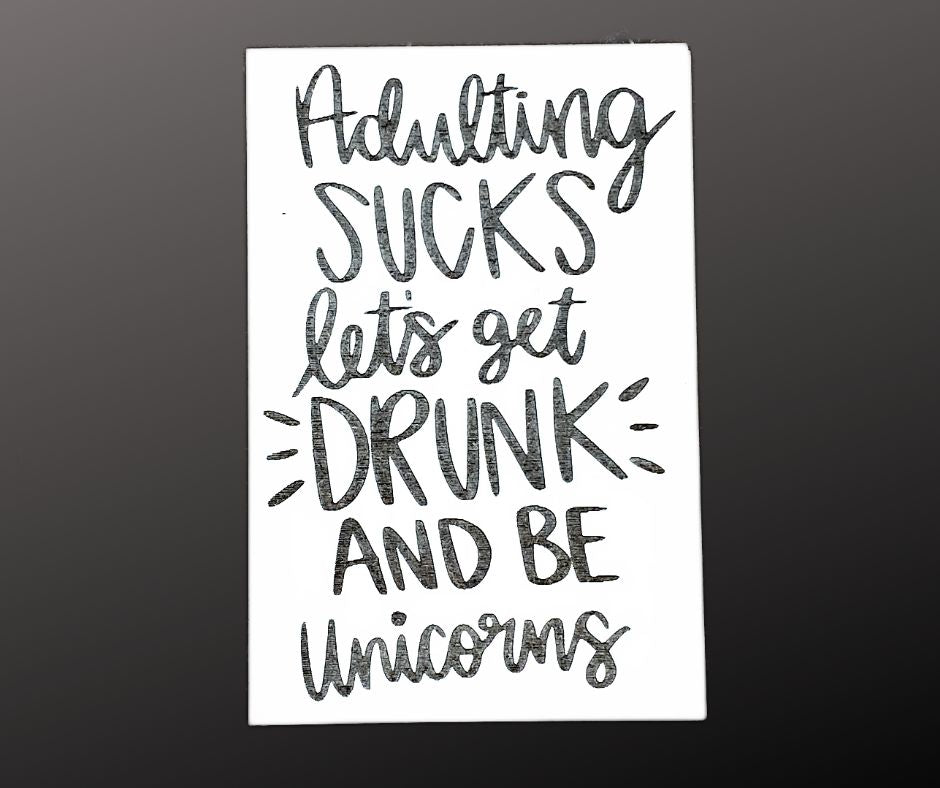 Adulting Sucks Lets Get Drunk Magnet & Shelf Sitter Sign