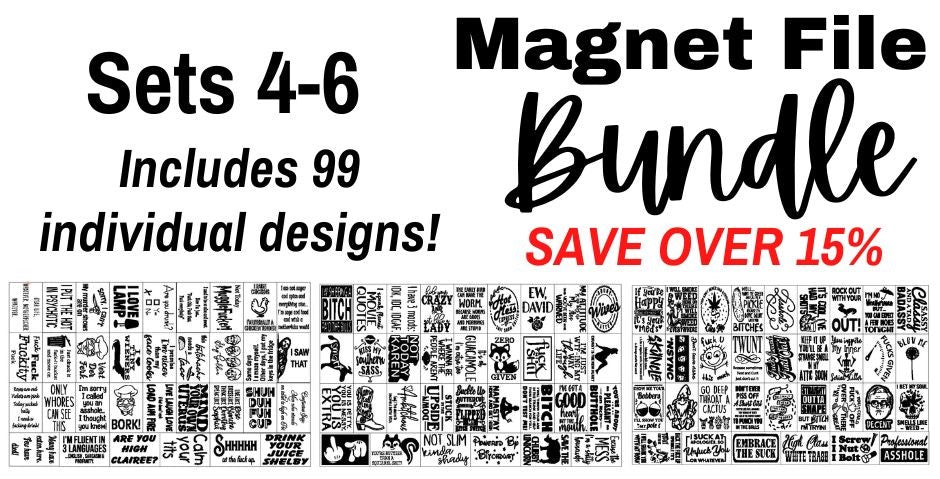 Magnet File Bundle (Sets #4-6) - LASER FILES (Digital Product ONLY)