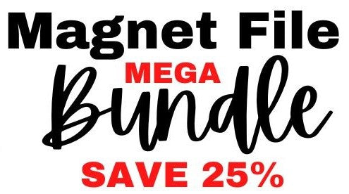Magnet File MEGA Bundle including ALL SETS - LASER FILE (Digital Product ONLY)