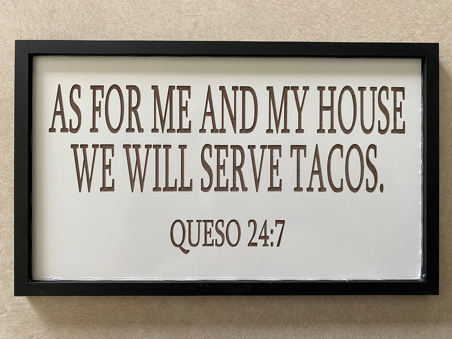 As For Me And My House, We Will Serve Tacos sign