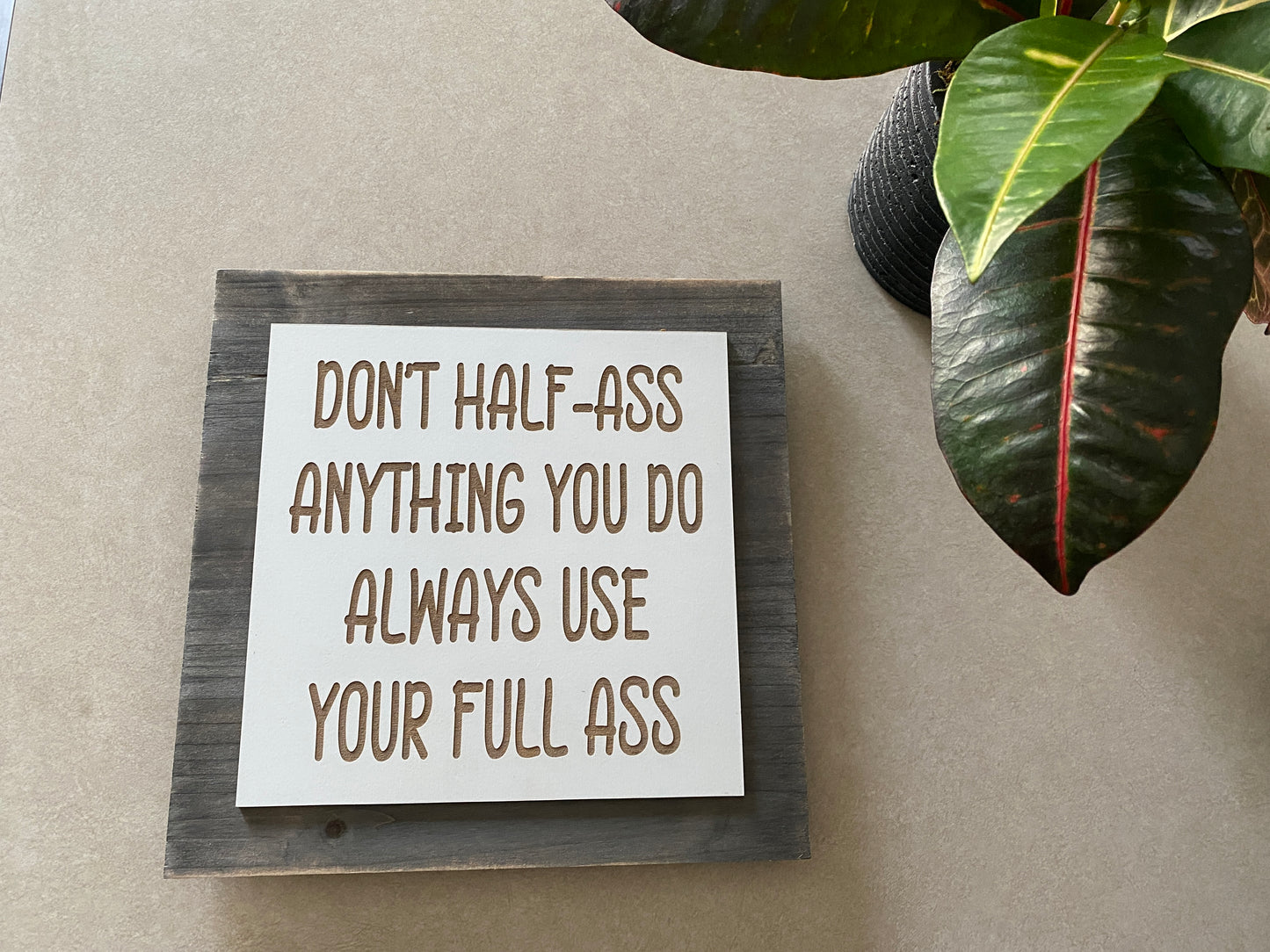 Half Ass / Full Ass Sign