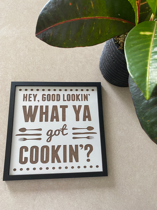 Hey Good Lookin’ Kitchen Sign