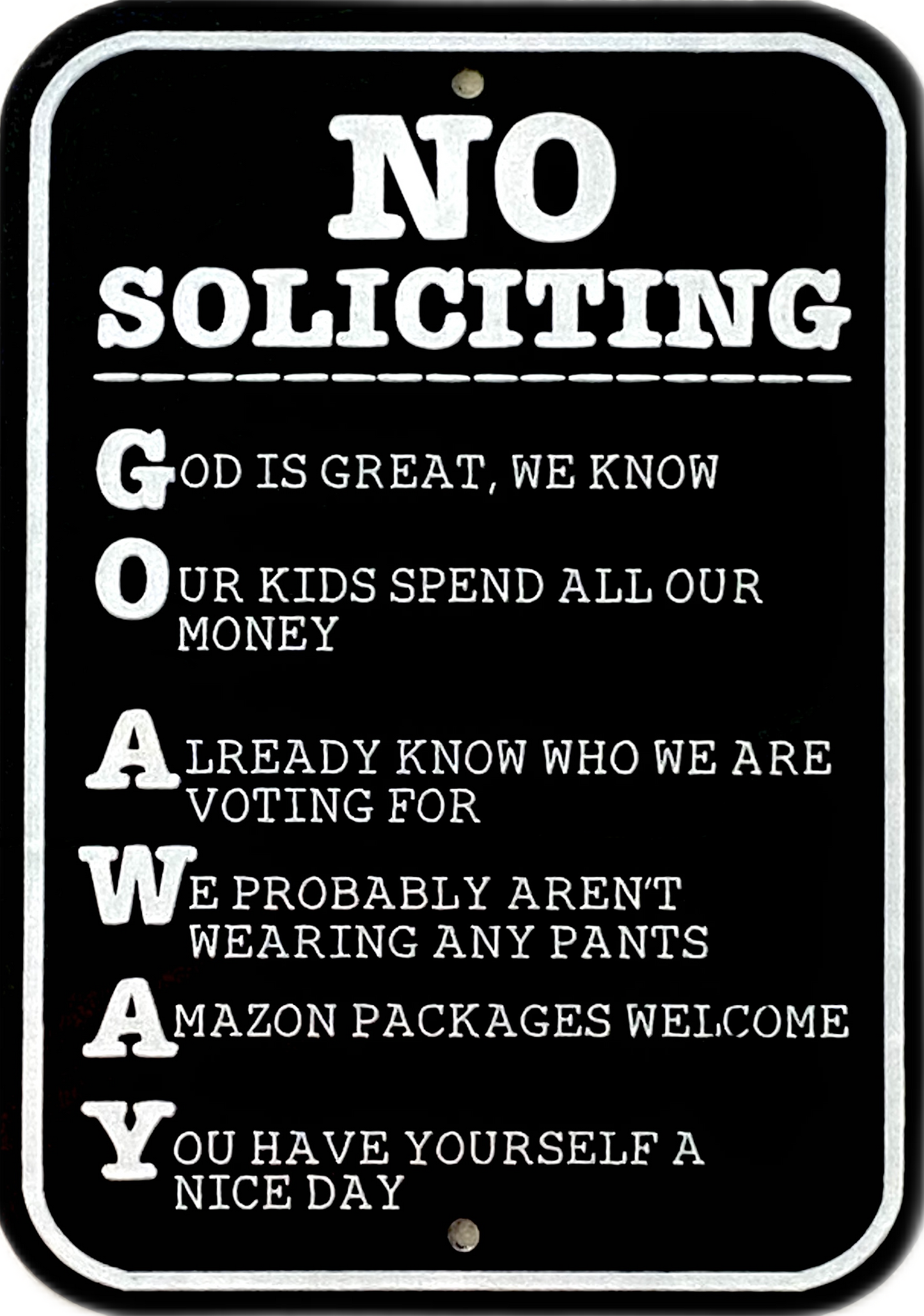 No Soliciting Sign - Go Away