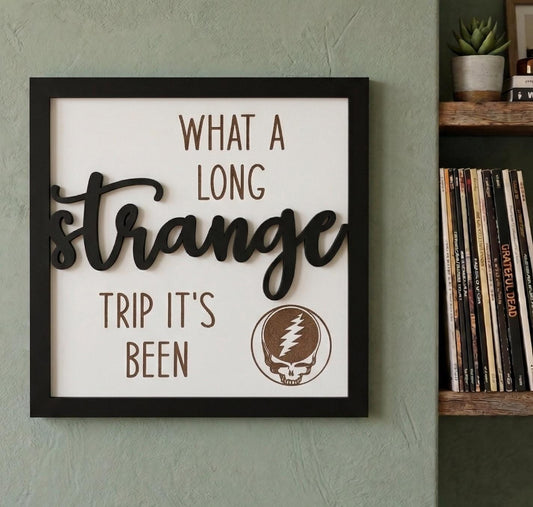 Grateful Dead Wall Art - Long Strange Trip Its Been Sign - Laser Cut Truckin Lyric Sign - Deadhead Gift - Hippie Decor - Steal Your Face Art