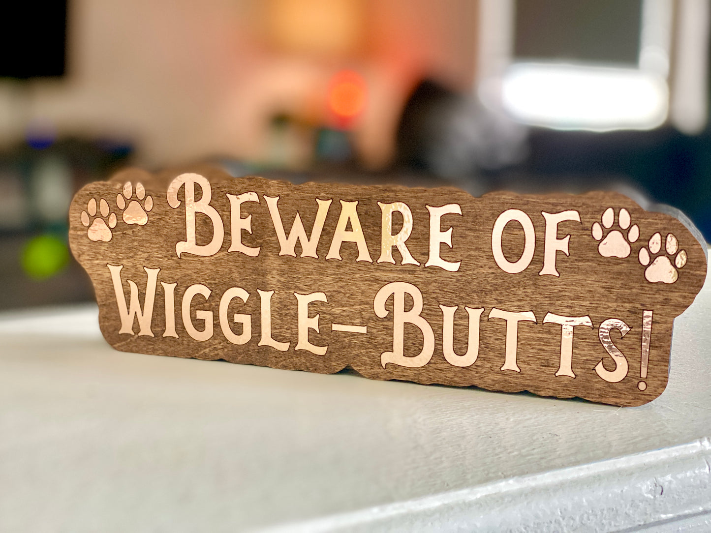 Beware of Wiggle-Butts Metallic Shelf Sitter Sign