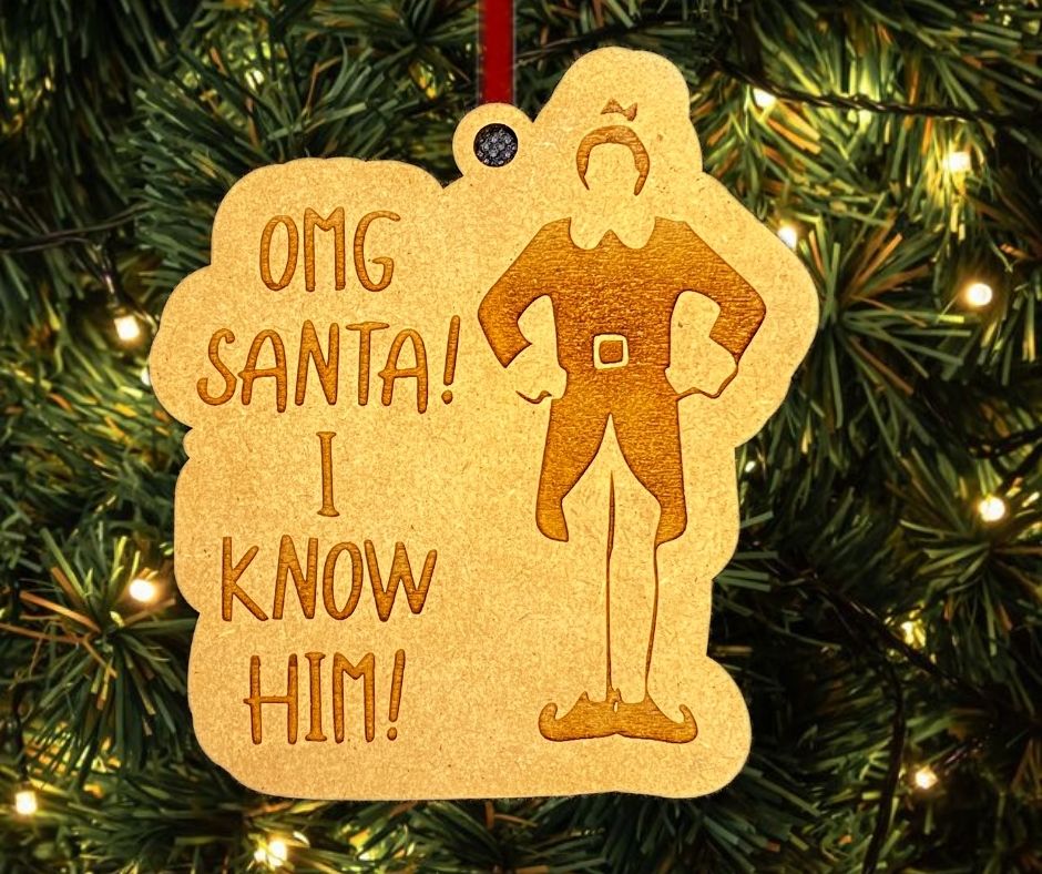 OMG Santa I Know Him Elf Christmas Tree Ornament