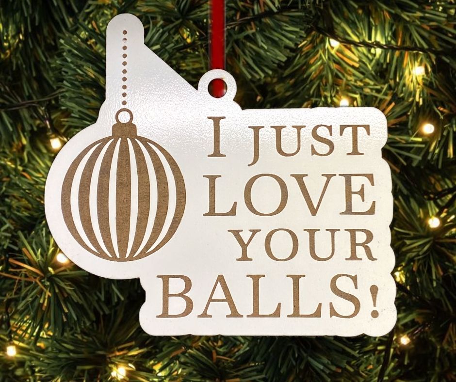 I Just Love Your Balls Funny Christmas Tree Ornament