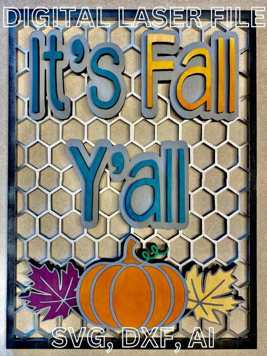 It's Fall Y'all Sign - LASER FILE (Digital Product ONLY)
