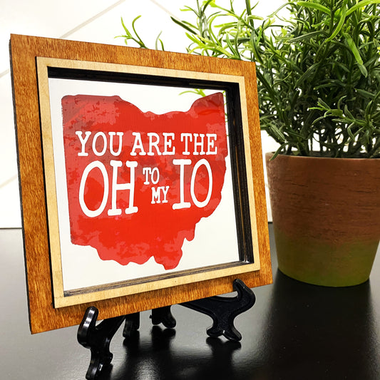 You Are The OH to my IO Mirror Sign