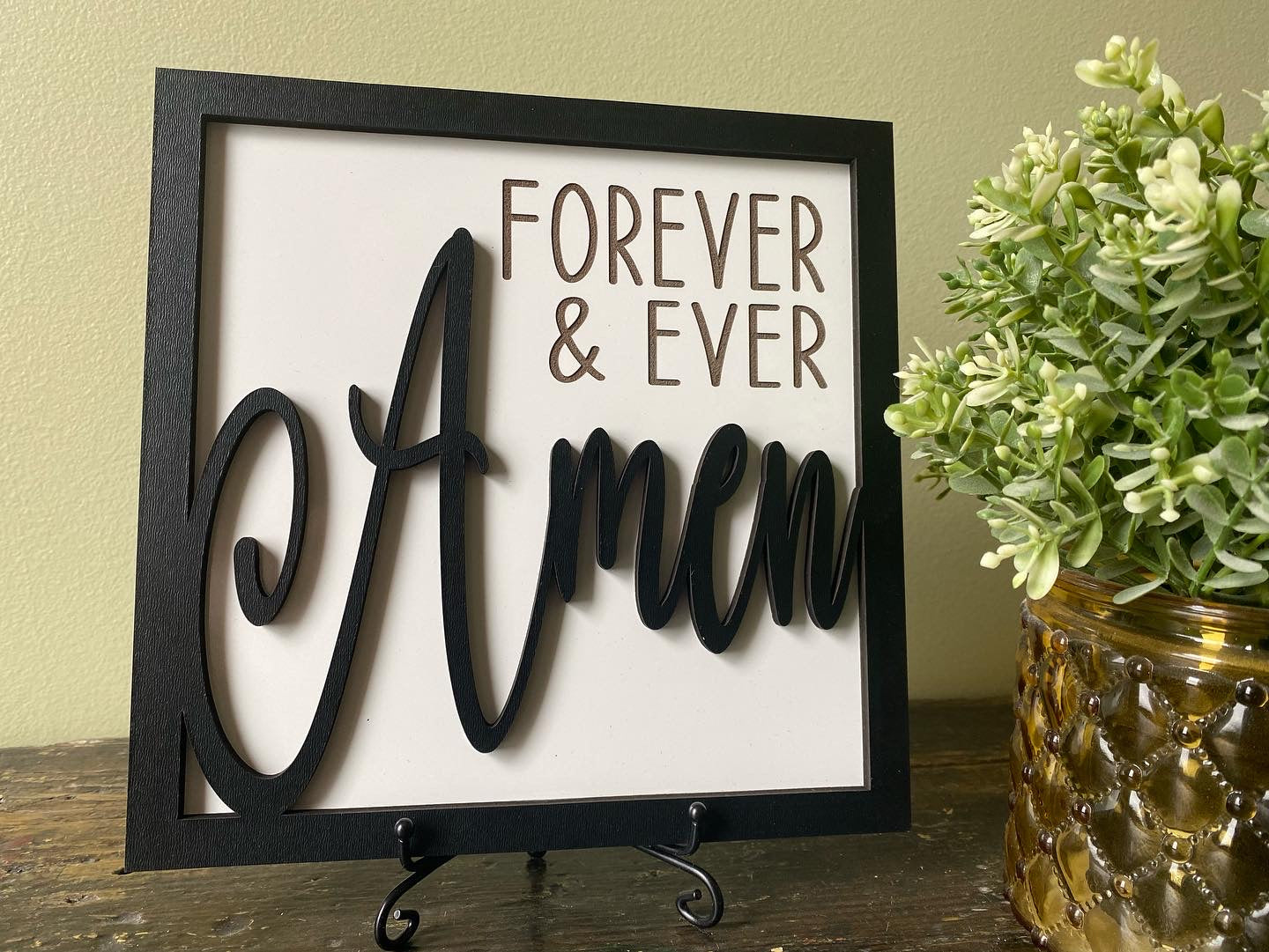 Forever And Ever Amen Sign