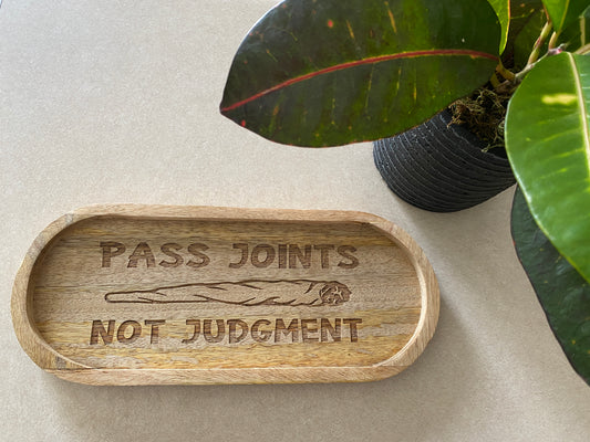 Pass Joints Not Judgements Wood Rolling Tray