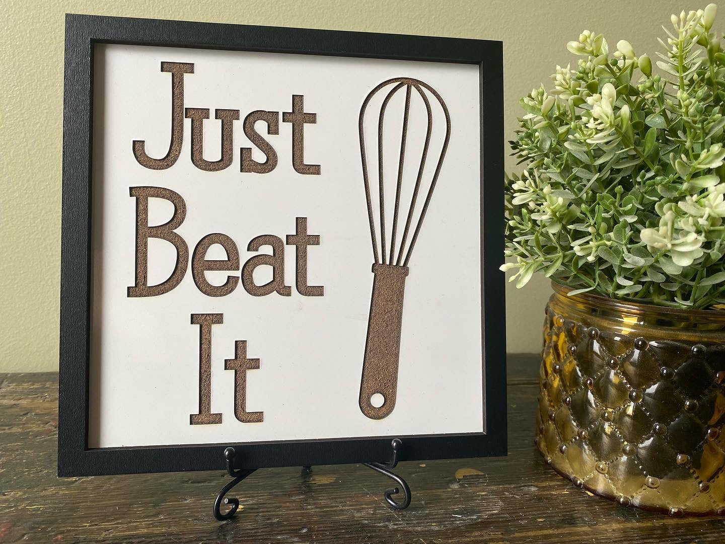 Just Beat It Kitchen Decor Sign