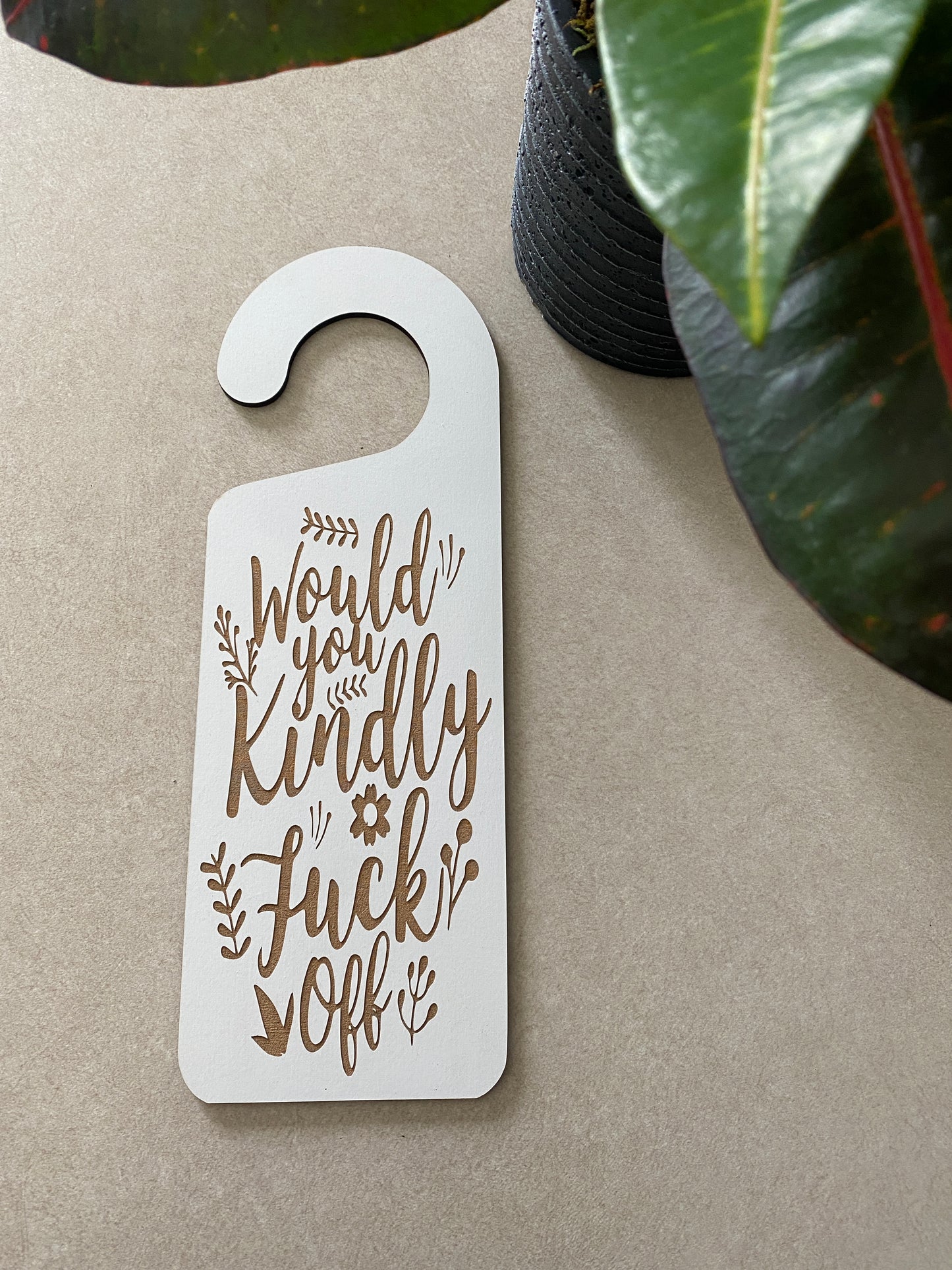 Would You Kindly Fuck Off doorknob sign